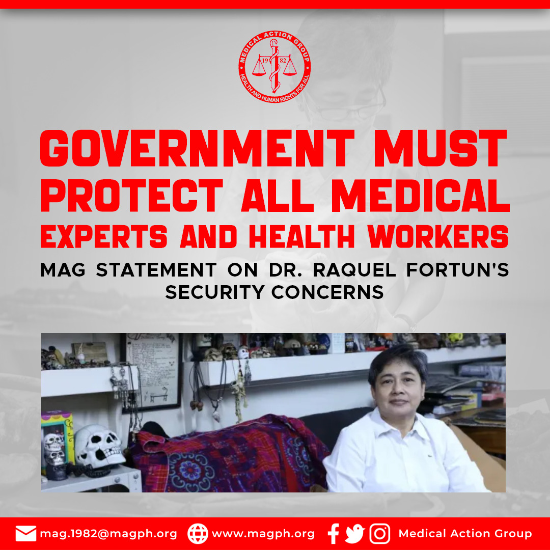 Government Must Protect All Medical Experts and Health Workers: A Statement by the Medical Action Group on Dr. Raquel Fortun’s Security Concerns